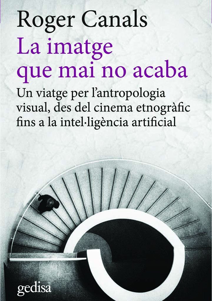The book, <i>La imatge que mai no acaba</i>, argues for the possibilities of image and anthropology to understand and transform our world.