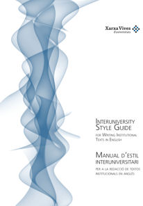 El <i>Manual dʼestil interuniversitari per a la redacció de textos institucionals en anglès</i> ha estat coordinat pels Serveis Lingüístics de la UB.