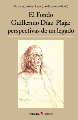 Portada del llibre <i>El Fondo Guillermo Díaz-Plaja: perspectivas de un legado</i>.