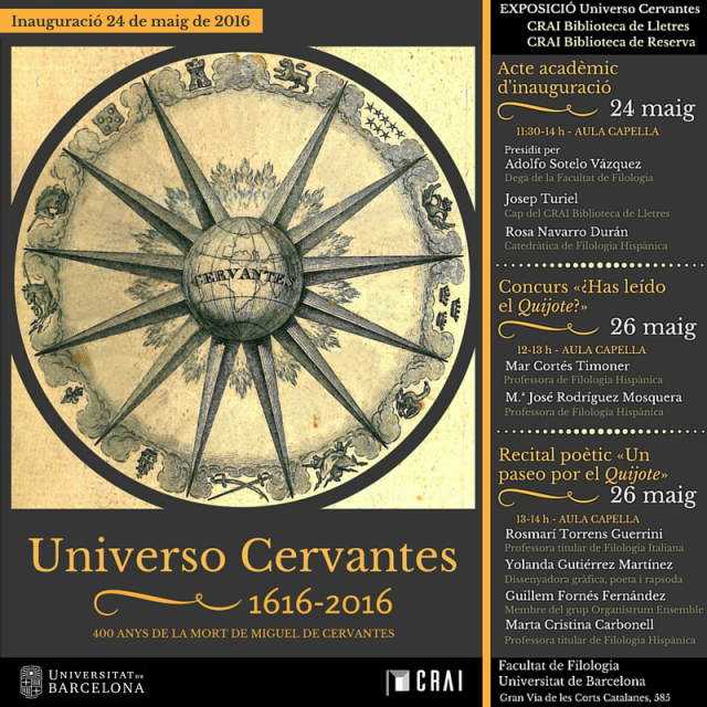 L’exposició «Univers Cervantes: 1616-2016» s’inaugura aquest dimarts, 24 de maig, i es complementa amb una sèrie d’activitats paral·leles: una conferència, un concurs literari i un recital poètic.
