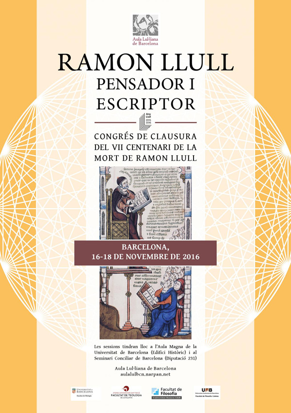 Del 16 al 18 de novembre, l’Aula Lul·liana de Barcelona organitza el congrés «Ramon Llull, pensador i escriptor», que clou les activitats de l’Any Llull.