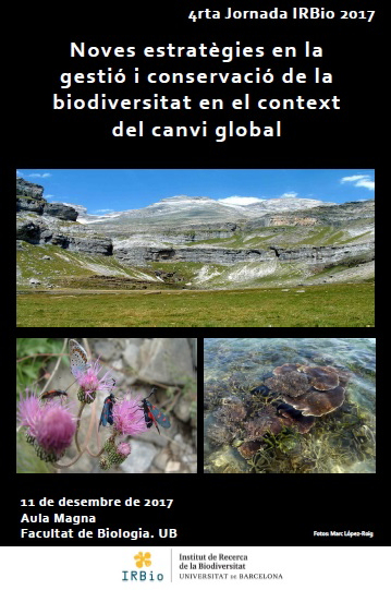 IV Jornada IRBio: «Noves estratègies en la gestió i conservació de la biodiversitat en el context del canvi global»